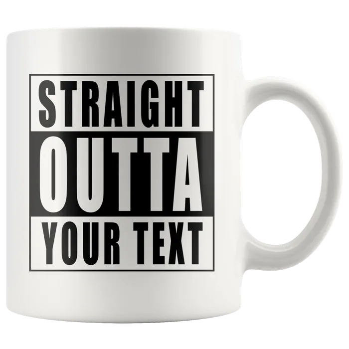 Rings teelaunch Straight Outta Your Text White Mug